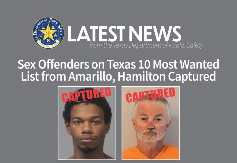 Sex Offenders on Texas 10 Most Wanted List from Amarillo, Hamilton Captured