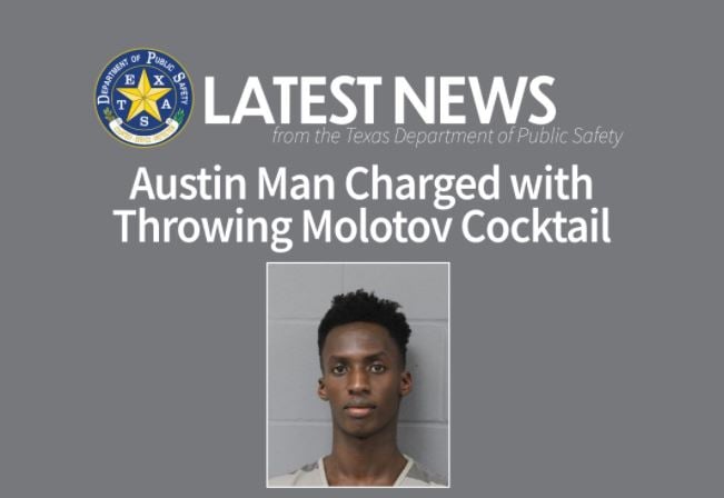 Austin Man Charged with Throwing Molotov Cocktail