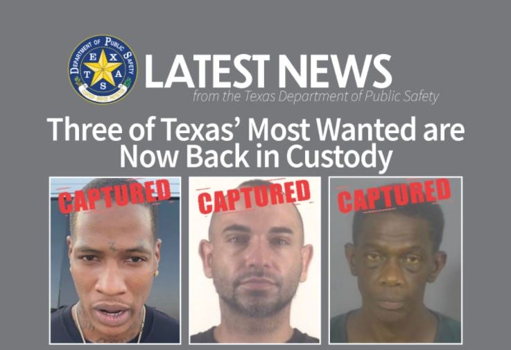 Three of Texas’ Most Wanted are Now Back in Custody
