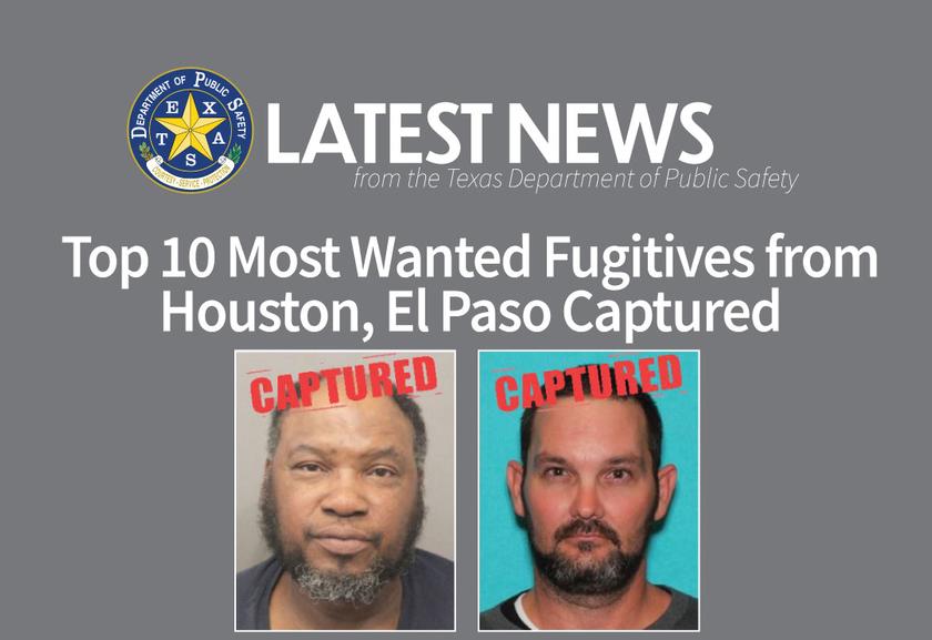 Top 10 Most Wanted Fugitives from Houston, El Paso Captured