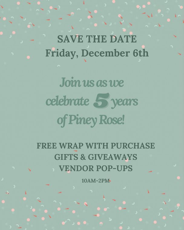 Piney Rose Celebrates 5 Years of Florals and Gifts with Anniversary Event on December 6th