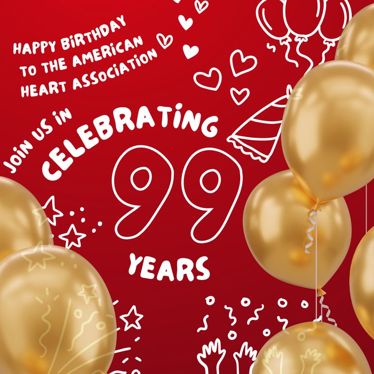 American Heart Association Celebrates 99 Years