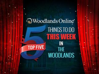 Top 5 Things to Do This Week in The Woodlands - February 7-13, 2022