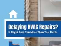 Delaying HVAC Repairs? It Might Cost You More Than You Think