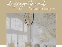 Design Trend: Quiet Luxury