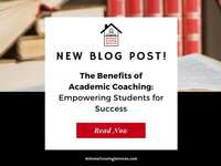 The Benefits of Academic Coaching: Empowering Students for Success