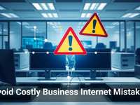 Avoid Costly Business Internet Mistakes