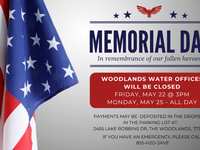 Woodlands Water offices will close Friday at 3:00 p.m. and all day Monday in honor of Memorial Day.