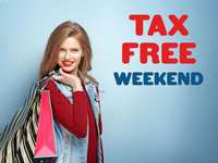 Tax-Free Weekend August 9-11 Tax-Free Weekend August 9-11