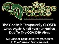 The Gooses's Acre Bistro & Irish Pub is Temporarily Closed The Gooses's Acre Bistro & Irish Pub is Temporarily Closed