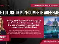 The Future of Non-Compete Agreements: Executive Order on Promoting Competition in the American Agree