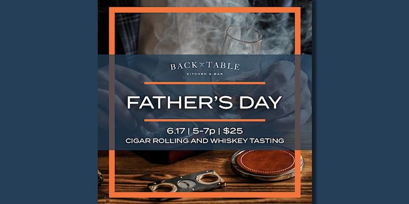 Father's Day - Cigar Rolling and Whiskey Tasting - Vimarsana News