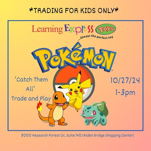 Pokemon Trade And Play Sun October 27, 2024 The Woodlands Texas
