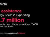 Entergy Texas continues bill assistance by expediting $2.7 million in security deposit returns
