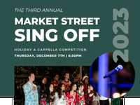 Market Street is putting out a call for school choirs to register for its 3rd annual ‘ The Sing-Off’ holiday a cappella competition