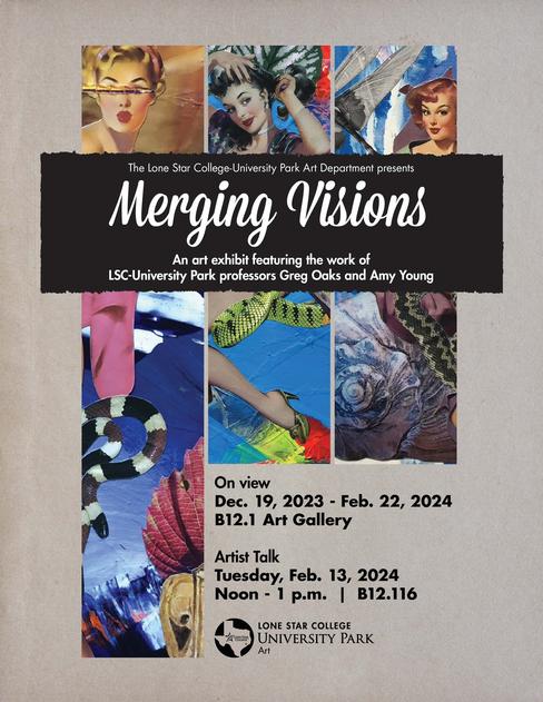  Experience “Merging Visions” – an artistic journey with Lone Star College-University Park Professors Gregory Oaks and Amy Young. The fusion of visual and literary arts on display at LSC-University Park's Building 12 Art Gallery awaits.