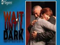 Lights Are Up on 'Wait Until Dark' Players Theatre Company presents classic thriller