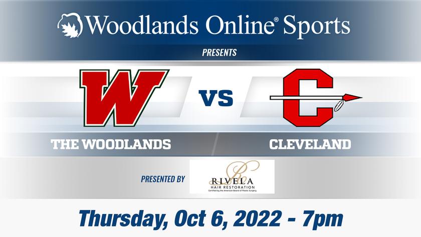 Woodlands Online High School Football Show: The Woodlands vs Cleveland - 10/6/22