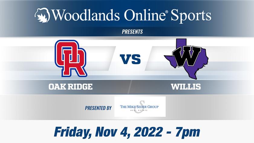 Woodlands Online High School Football Show: Oak Ridge vs Willis - 11/5/22