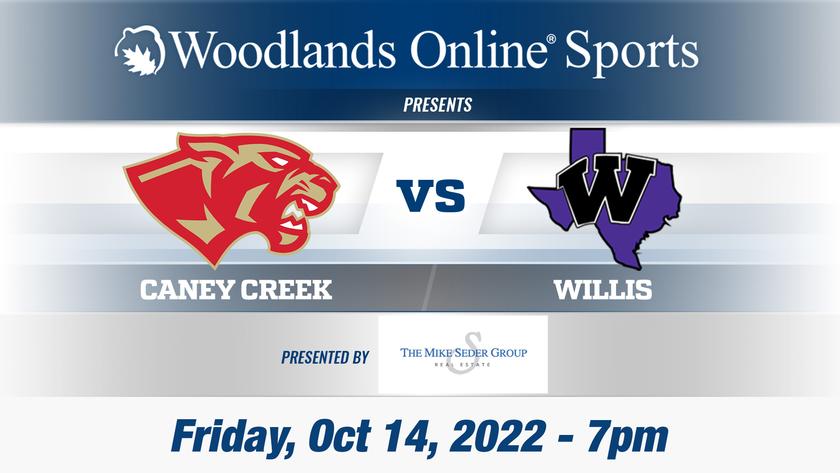 Woodlands Online High School Football Show (Moorhead): Caney Creek vs Willis - 10/14/22