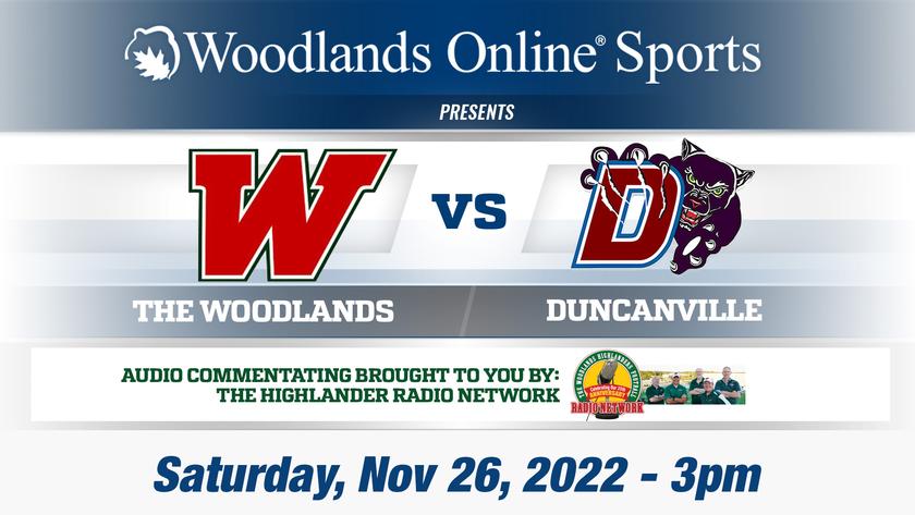 Woodlands Online High School Football Playoffs: The Woodlands vs Duncanville - 11/26/22
